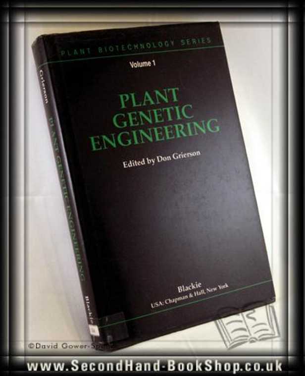 Plant Genetic Engineering Volume I-Grierson; FIRST EDITION; 1991; Hardback in DJ - Picture 1 of 1
