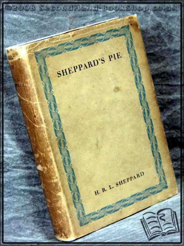 Sheppard's Pie-Sheppard; FIRST EDITION; 1935; Hardback in dust wrapper - Picture 1 of 1
