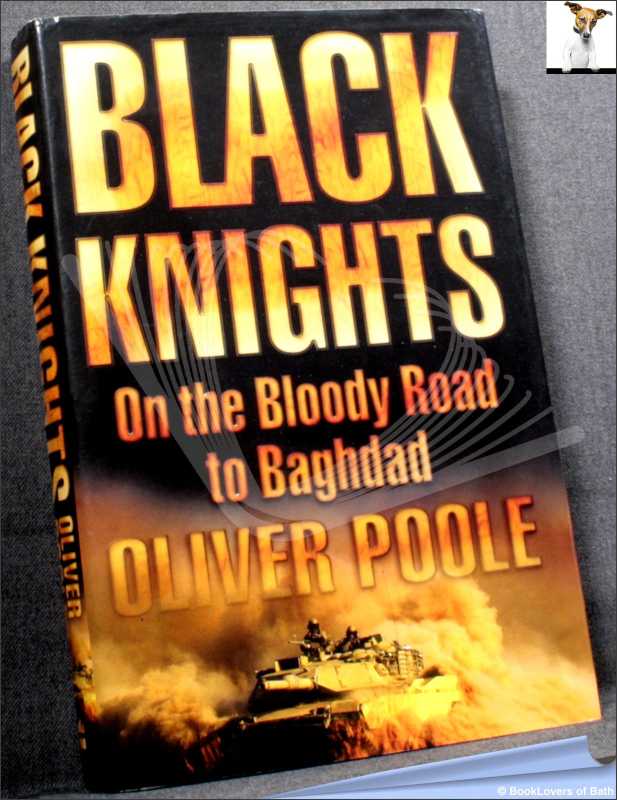 Black Knights-Poole; FIRST EDITION; 2003; Hardback in dust wrapper (Military) - Picture 1 of 1