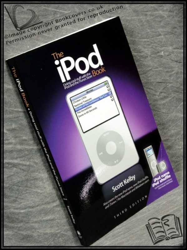 iPod Book-Kelby; 2007 (Electronics) - Picture 1 of 1