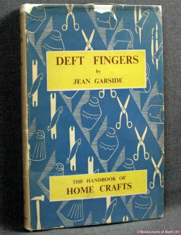 Deft Fingers-Garside; FIRST EDITION; 1949; (Illustrated by (Photos.)) HB+DJ - Afbeelding 1 van 1