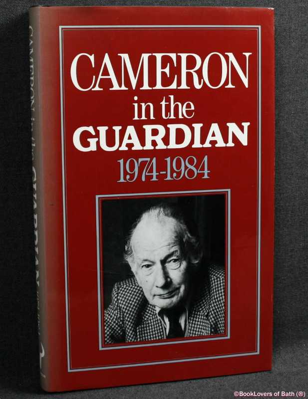 Cameron in the Guardian 1974-1984/Cameron; 1986; Hardback in dust wrapper - Picture 1 of 1