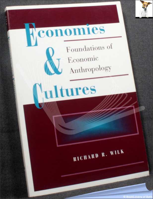 Economies and Cultures-Wilk; 1996 (Anthropology) - Zdjęcie 1 z 1