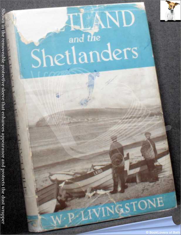 Shetland and the Shetlanders-Livingstone; 1948; Hardback in dust wrapper - Afbeelding 1 van 1