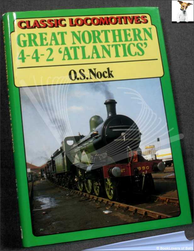 Great Northern 4-4-2 Atlantics/Nock; ERSTAUSGABE; 1984; Hardcover im DJ - Bild 1 von 1