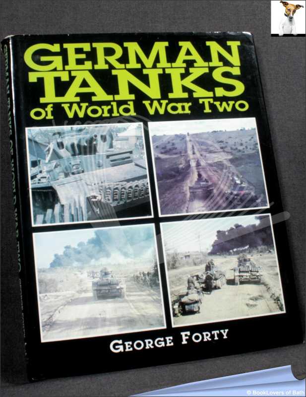 German Tanks of World War Two-Forty; 1987; Hardback in dust wrapper (Military) - Picture 1 of 1