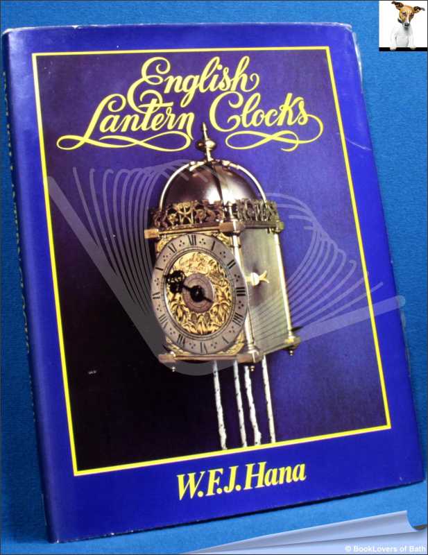 English Lantern Clocks-Hana; FIRST EDITION; 1979; Hardback in dust wrapper - Picture 1 of 1