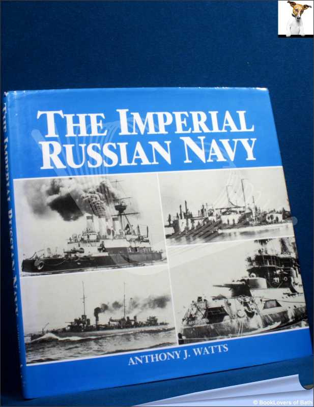 Imperial Russian navy.-Watts; FIRST EDITION; 1990; Hardback in dust wrapper - Afbeelding 1 van 1