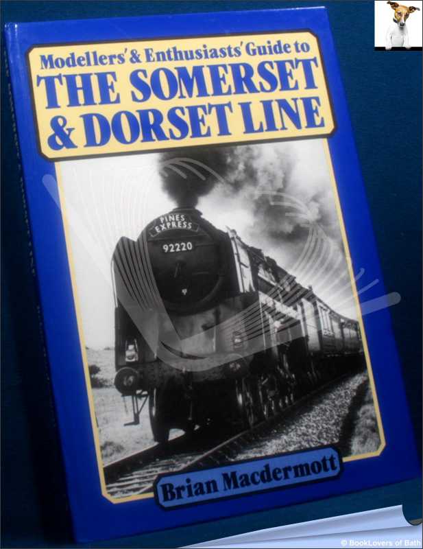 Modellers' & Enthusiasts' Guide to the Somerset & Dorset Line-Macdermott; 1st; - Afbeelding 1 van 1