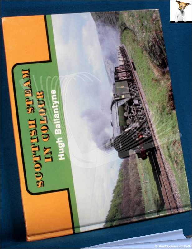 Scottish Steam in Colour-Ballantyne; ERSTE AUSGABE; 1987; Hardcover (Transport) - Bild 1 von 1