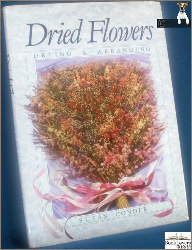 Dried Flowers-Conder; FIRST EDITION; 1987; Hardback in dust wrapper - Zdjęcie 1 z 1