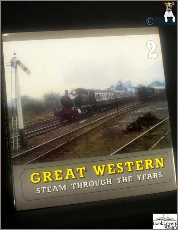 Great Western Steam Through the Years 2-Wills; ERSTE AUSGABE; 1978; Hardcover + DJ - Bild 1 von 1